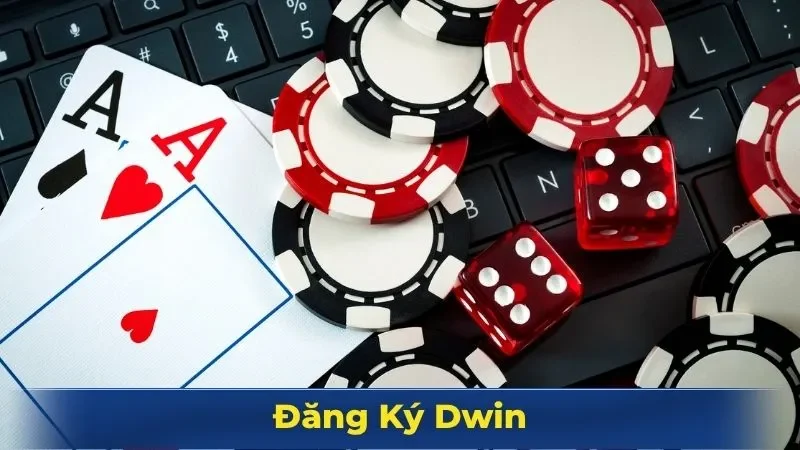 Đăng ký Dwin nhanh chóng chỉ với 30s Đăng ký Dwin nhanh chóng chỉ với 30s