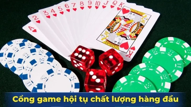Cổng game hội tụ chất lượng hàng đầu
