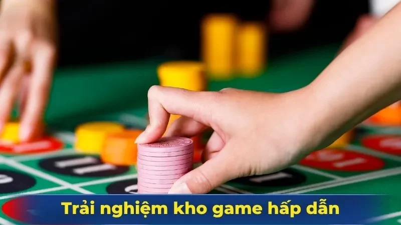 Trải nghiệm kho game hấp dẫn cùng mức thưởng cao