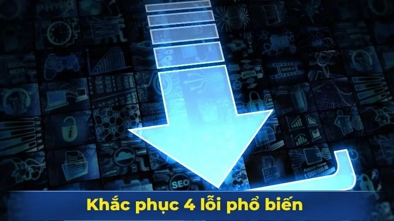 Khắc phục 4 lỗi phổ biến nhất hội viên thường gặp